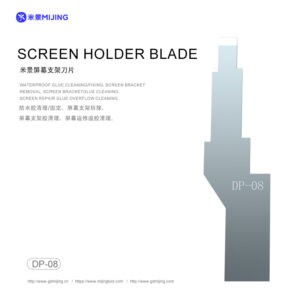 MIJING DP-08 SCREEN HOLDER BLADE