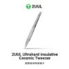 2UUL TW31 Ultrahard insulative Ceramic Tweezer for Precise Work