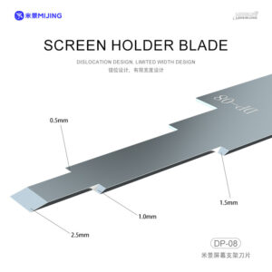 MIJING DP-08 SCREEN HOLDER BLADE