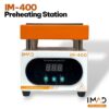 Imad tools IM-400 Constant Temperature Preheating Station 400W